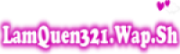 LAMQUEN321.WAP.SH